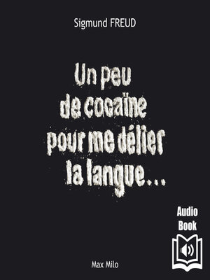 cover image of Un peu de cocaïne pour me délier la langue